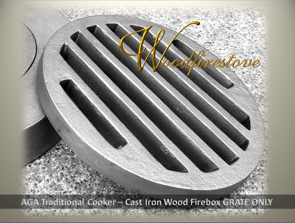 AGA TRADITIONAL COOKER STOVE Wood Cooking Cast Iron GRATE ONLY
