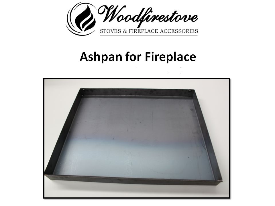 Fireplace ASH PAN 1.6mm steel  (L400 x W300 x H 45mm) - ASHPANS