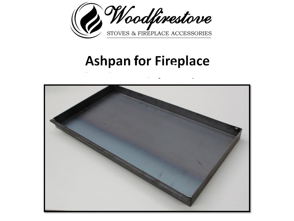 Fireplace ASH PAN 1.6mm steel  (670 x 350 x 45mm) - ASHPANS