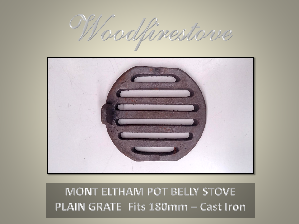 Mont Eltham Pot Belly Stove Plain Grate Fits 180mm