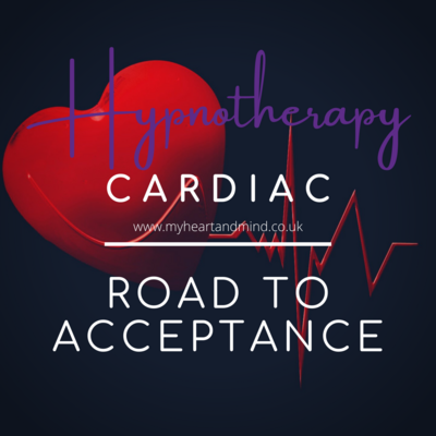 Cardiac Hypnotherapy - Road to Acceptance Cardiac Hypnotherapy - Road to Acceptance