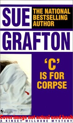 C is for Corpse ( Kinsey Millhone Mysteries #3 )