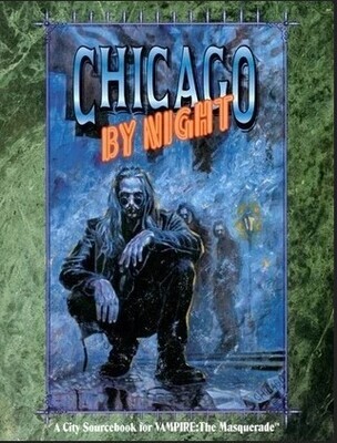 Chicago by Night: 2nd Edition (White Wolf)