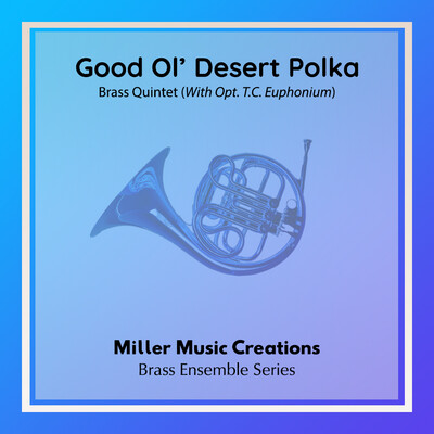 Good Ol' Desert Polka - Brass Ensemble Score & Parts