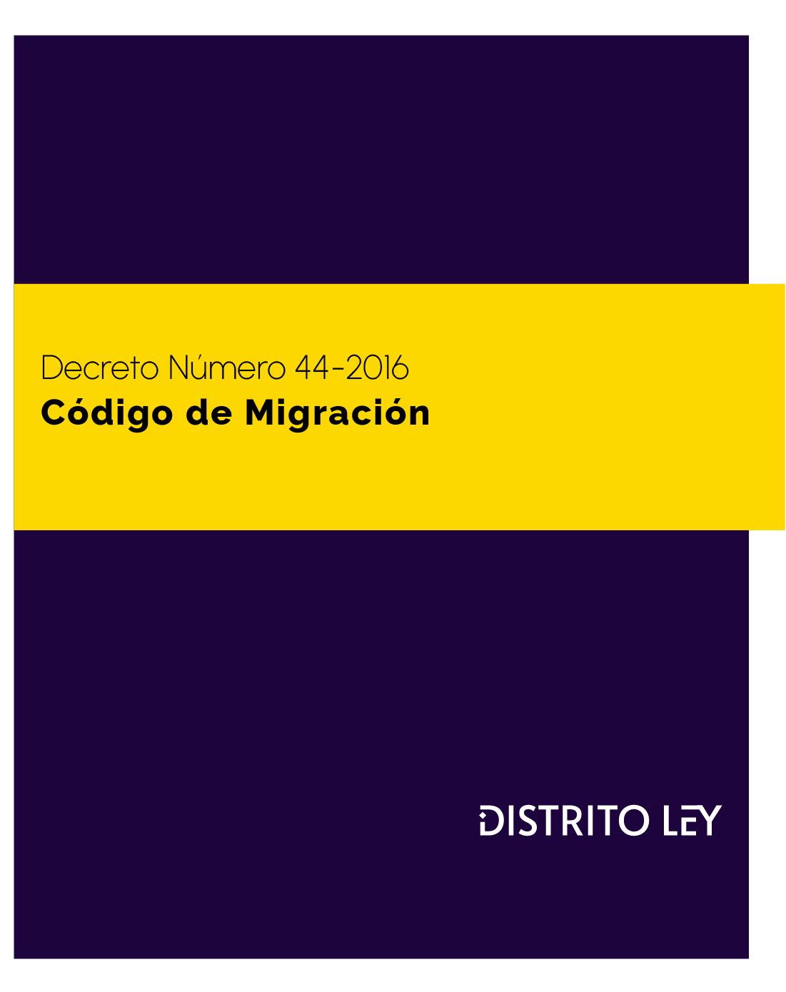 Código De Migración Decreto Número 44-2016