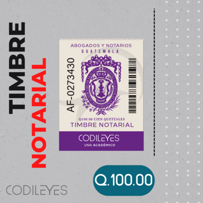 Timbre Notarial de Q. 100.00 quetzales