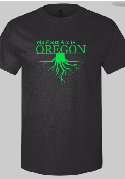 My Roots Are In Oregon Tee