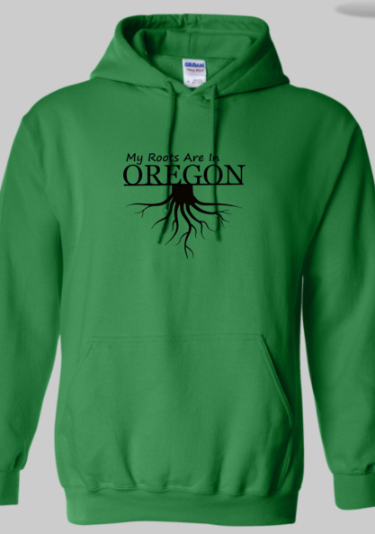 My Roots Are In Oregon Sweatshirt