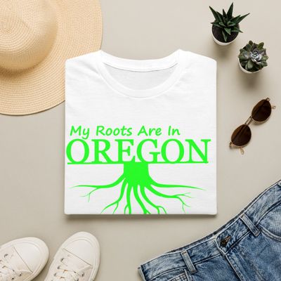 T-Shirt My Roots Are In Oregon | Green