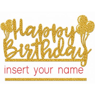 Cake Topper - ADD NAME