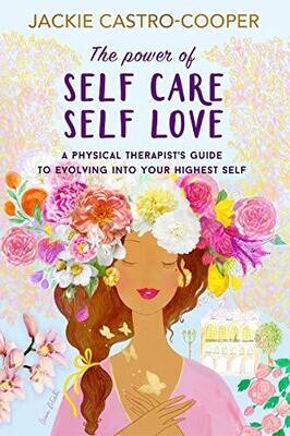 The Power of Self Care, Self Love