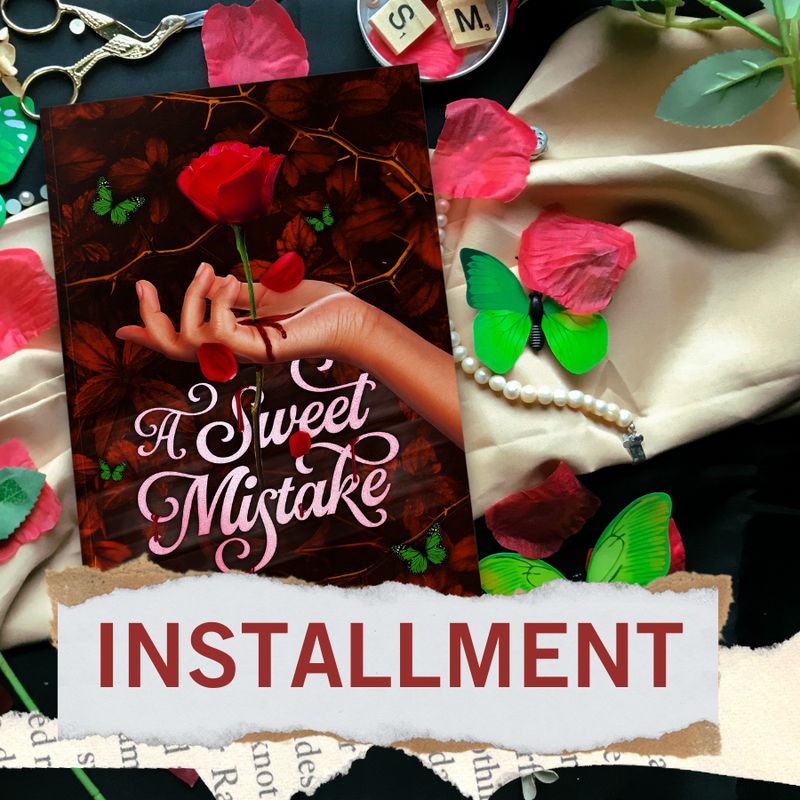 [Installment] A Sweet Mistake by Maria_CarCat