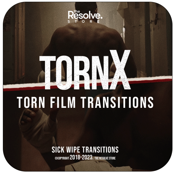 TornX Film Transitions