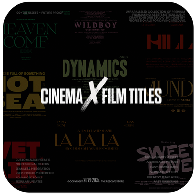 CinemaX Titles, ResolveX Transitions, CinematicX LUTs
