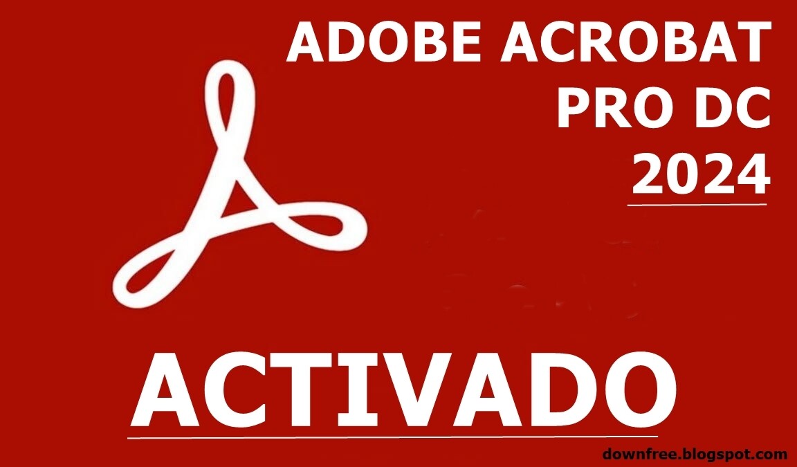 ADOBE ACROBAT PRO DC 2024+ACTIVACIÓN ($7.00)