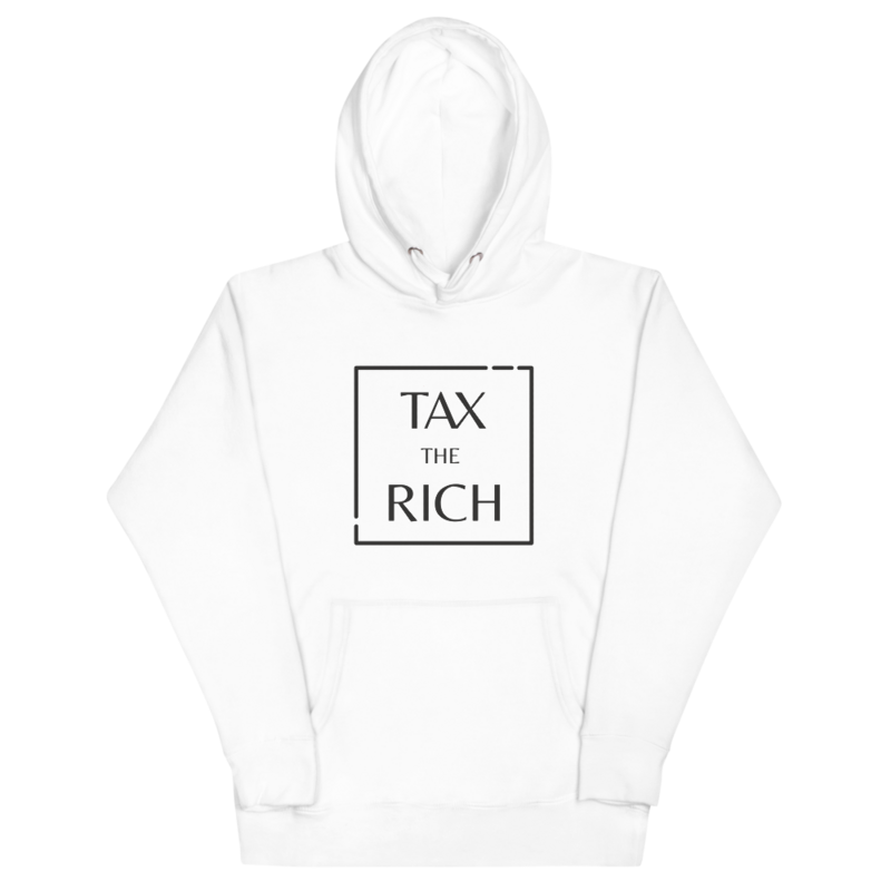 Tax the Rich Unisex Hoodie