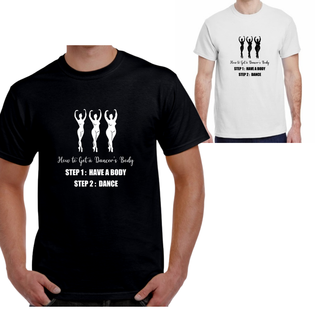 &quot;Dancers Body&quot; Unisex Cut Tee