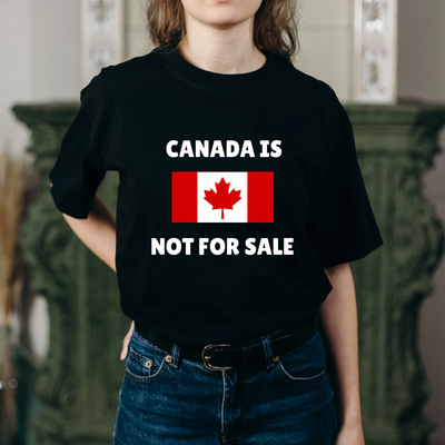 &quot;Canada Is Not For Sale&quot; Unisex Cut Tee - Adult