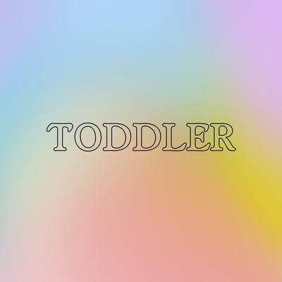TODDLER