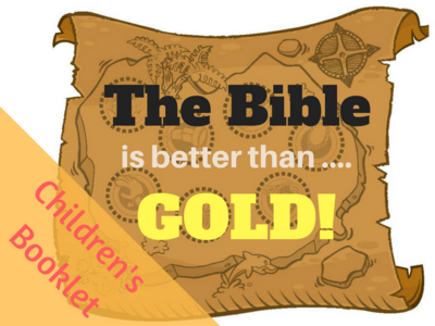 The Bible is Better than Gold (Child & Parent Guide)