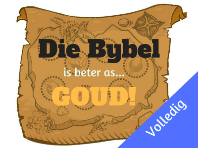 Die Bybel is Beter as Goud (Volledig)