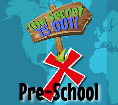 The Secret is out! - Pre-School