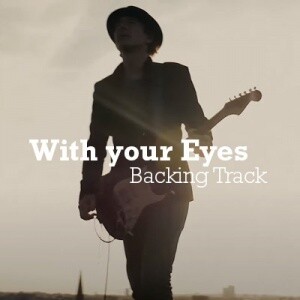 With your Eyes - Backing Track (Digital Download) With your Eyes - Backing Track (Digital Download)