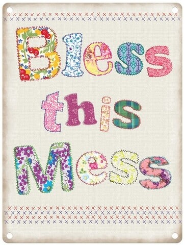 Bless this Mess Metal Sign