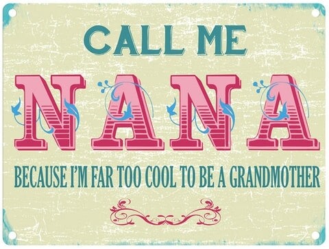 Nana Metal Sign