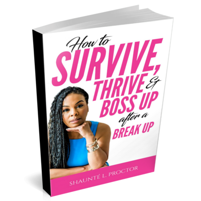 How to Survive, Thrive and Boss Up After a Breakup (Digital Download)