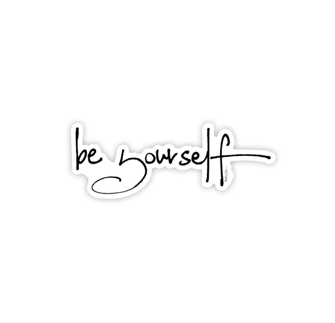 &quot;Be Yourself&quot; Sticker