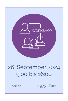 1-Tages-Workshop online 26. September 2024, 9.00 bis 16.00 Uhr