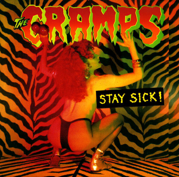 The Cramps - Stay Sick! (1989)