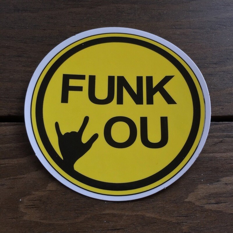 Funk You (STICKER)