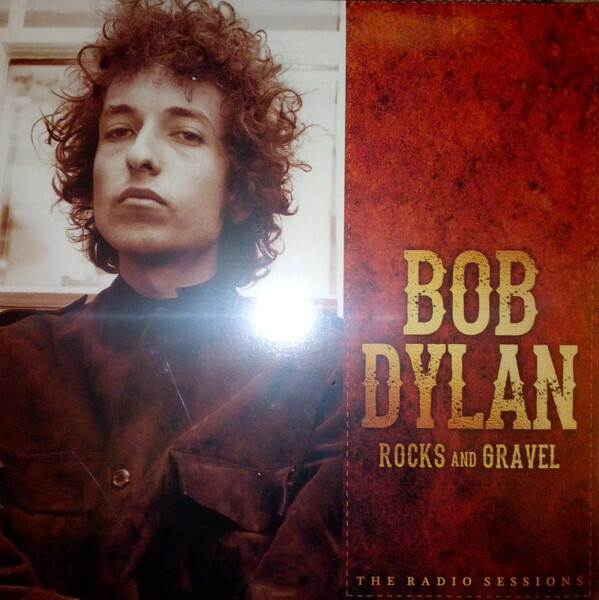 Bob Dylan - Rocks and Gravel (2018)