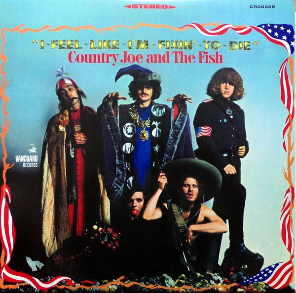 Country Joe &amp; The Fish - I-Feel-Like-I&#39;m-Fixin&#39;-to-Die (1967)
