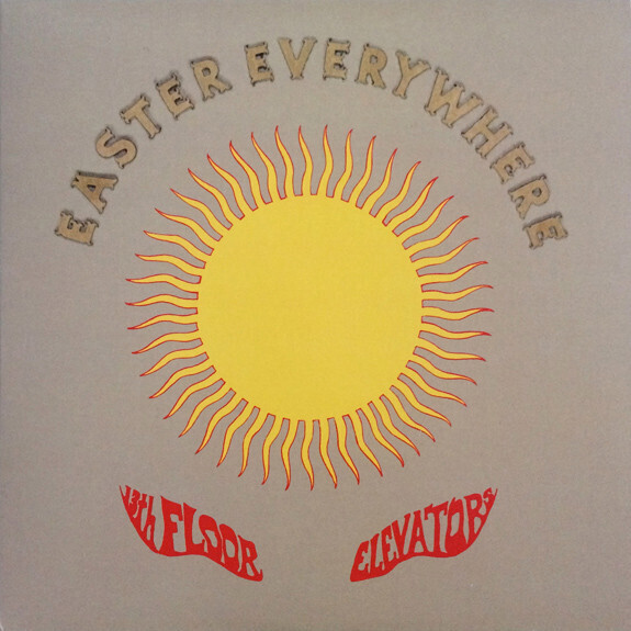 13th Floor Elevators - Easter Everywhere (1967)