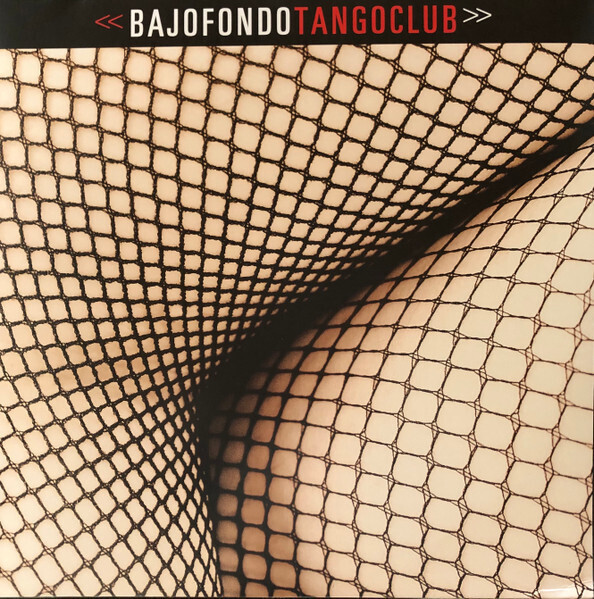 Bajofondo Tango Club - Bajofondo Tango Club (2002) 2LP