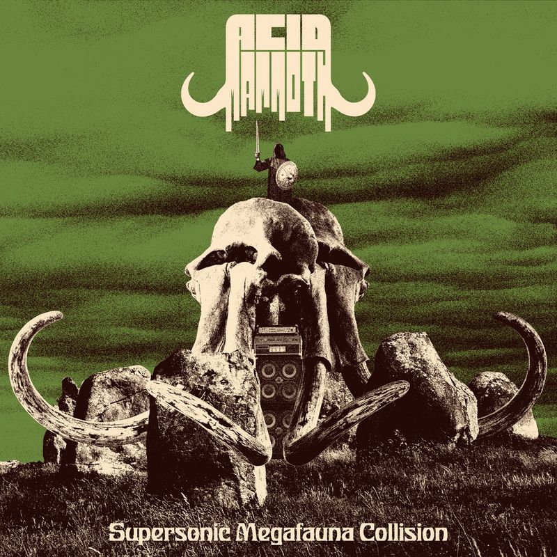Acid Mammoth - Supersonic Megafauna Collision (2024)