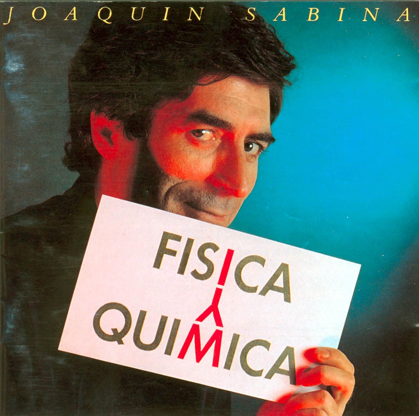 Joaquín Sabina - Física y química (1992)