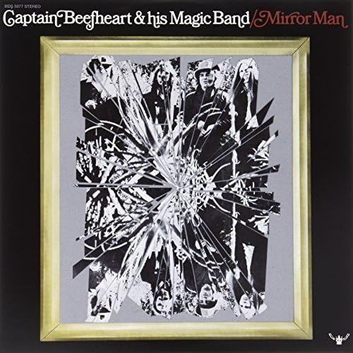 Captain Beefheart - Mirror Man (1971)