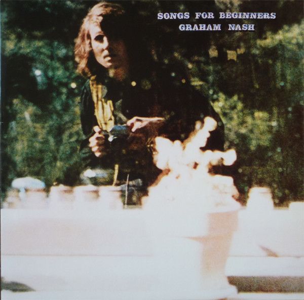 Graham Nash - Songs for Beginners (1971)
