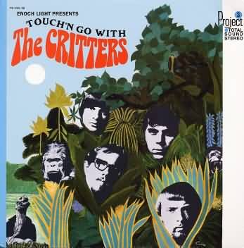 The Critters - Touch&#39;n Go with The Critters (1968)