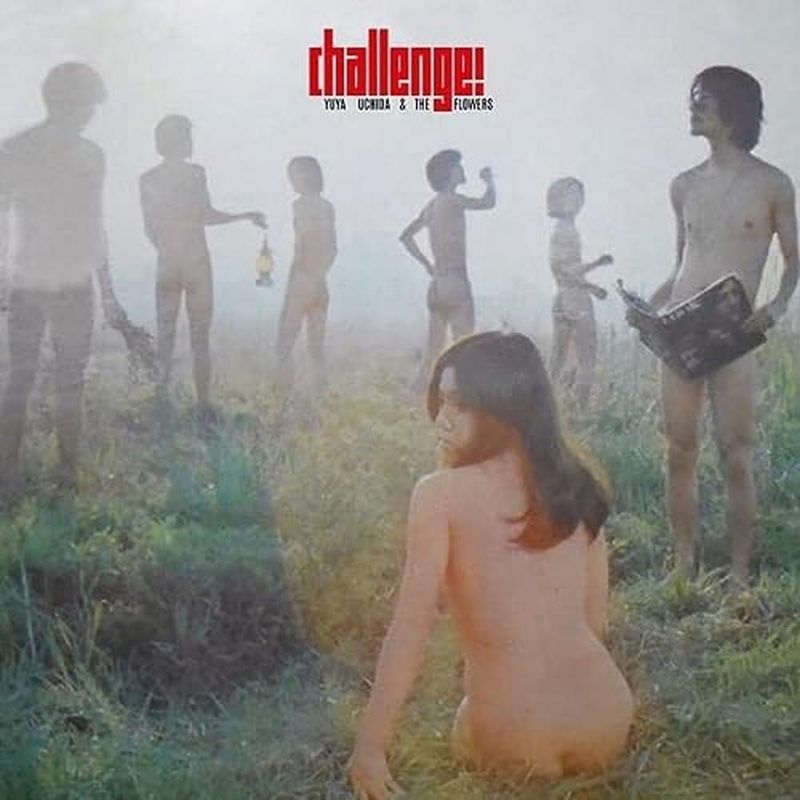 Yuya Uchida &amp; The Flowers - Challenge! (1969)