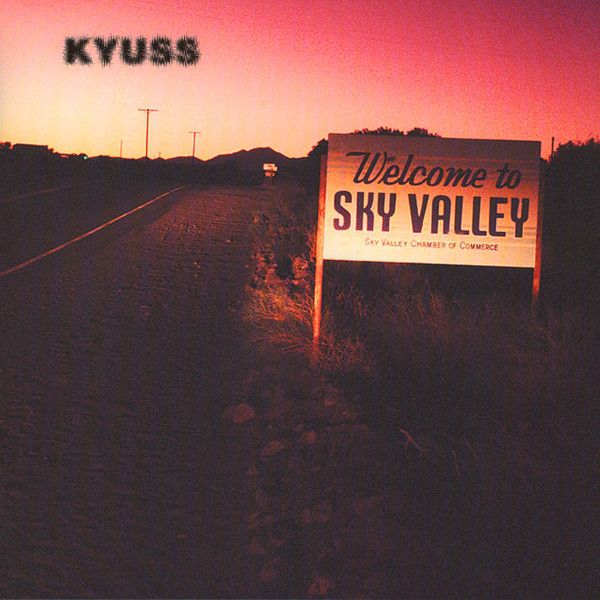 Kyuss - Welcome to Sky Valley (1994)