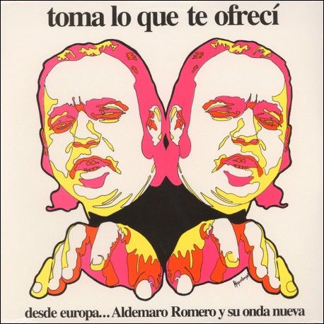 Aldemaro Romero y Su Onda Nueva - Toma lo que te ofreci (1974)
