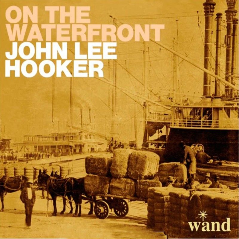 John Lee Hooker - On the Waterfront (1970)