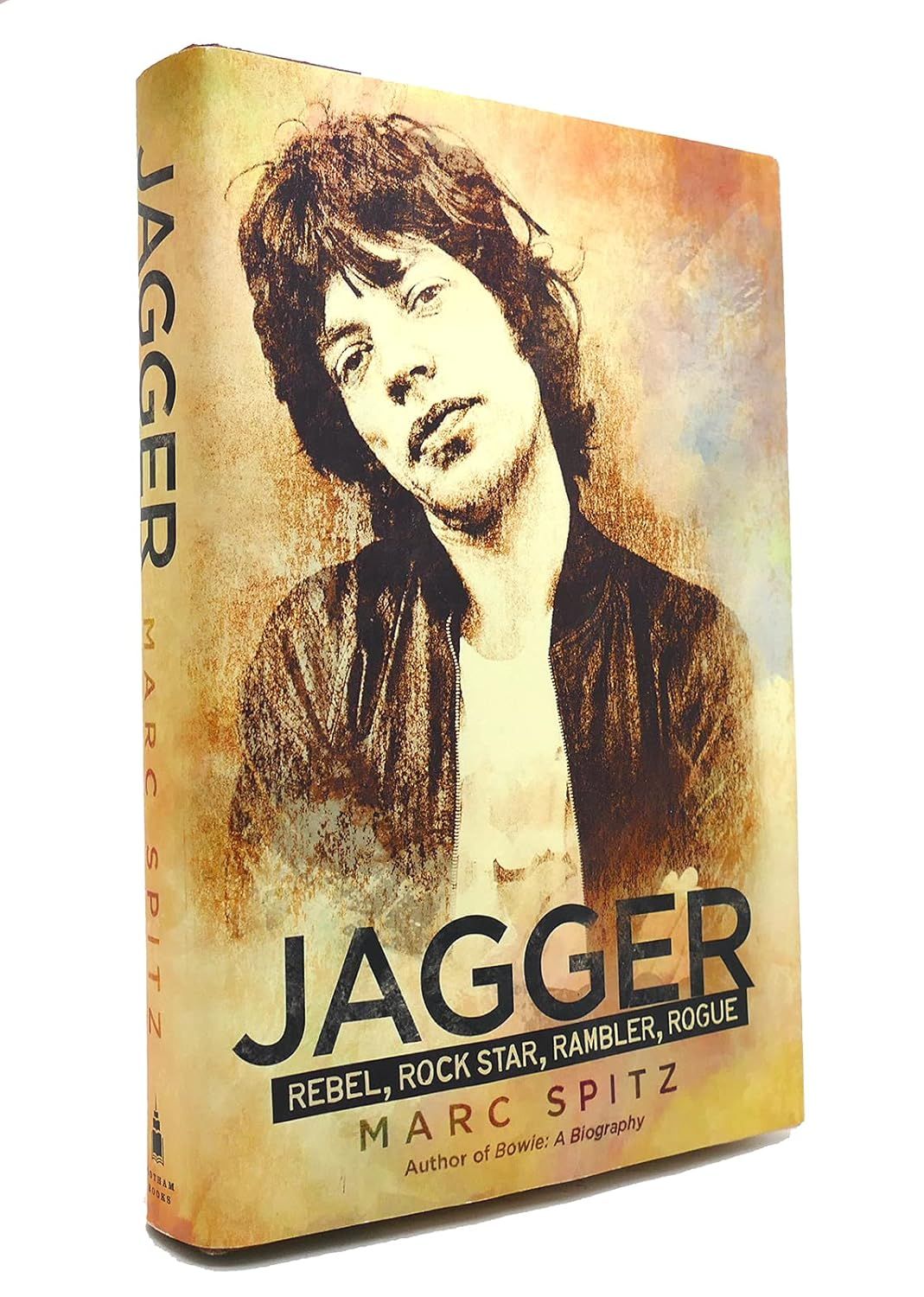 Jagger: Rebel, Rock Star, Rambler, Rogue - Marc Spitz (LIBRO)