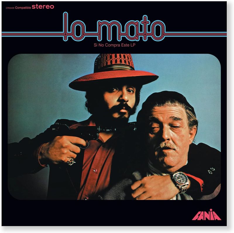 Willie Colon &amp; Hector Lavoe - Lo mato si no compra este LP (1973)