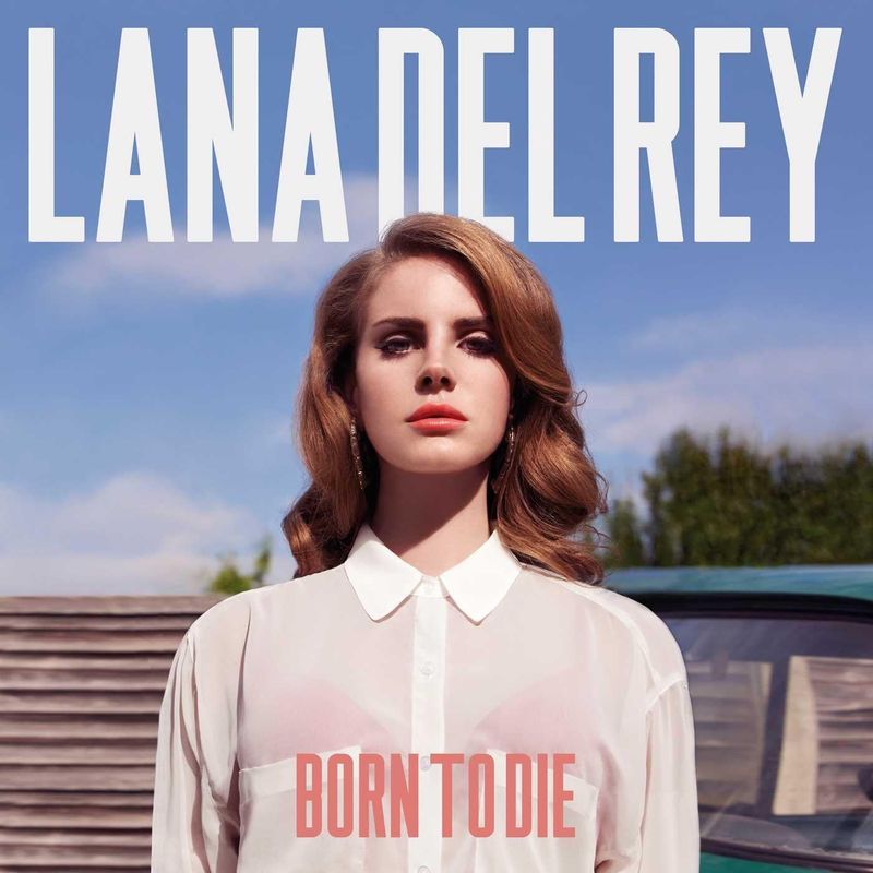 Lana Del Rey - Born to Die (2012)